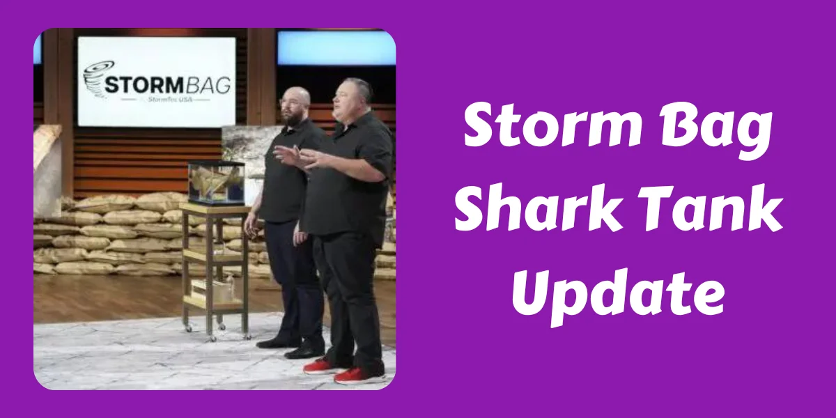 Storm Bag Shark Tank Update