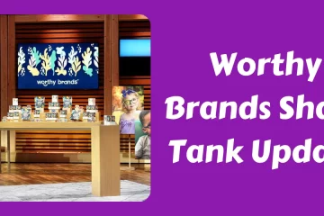 Worthy Brands Shark Tank Update