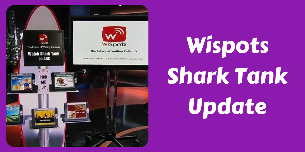 Wispots Shark Tank Update Season 1 In 2024   Wispots Shark Tank Update.webp