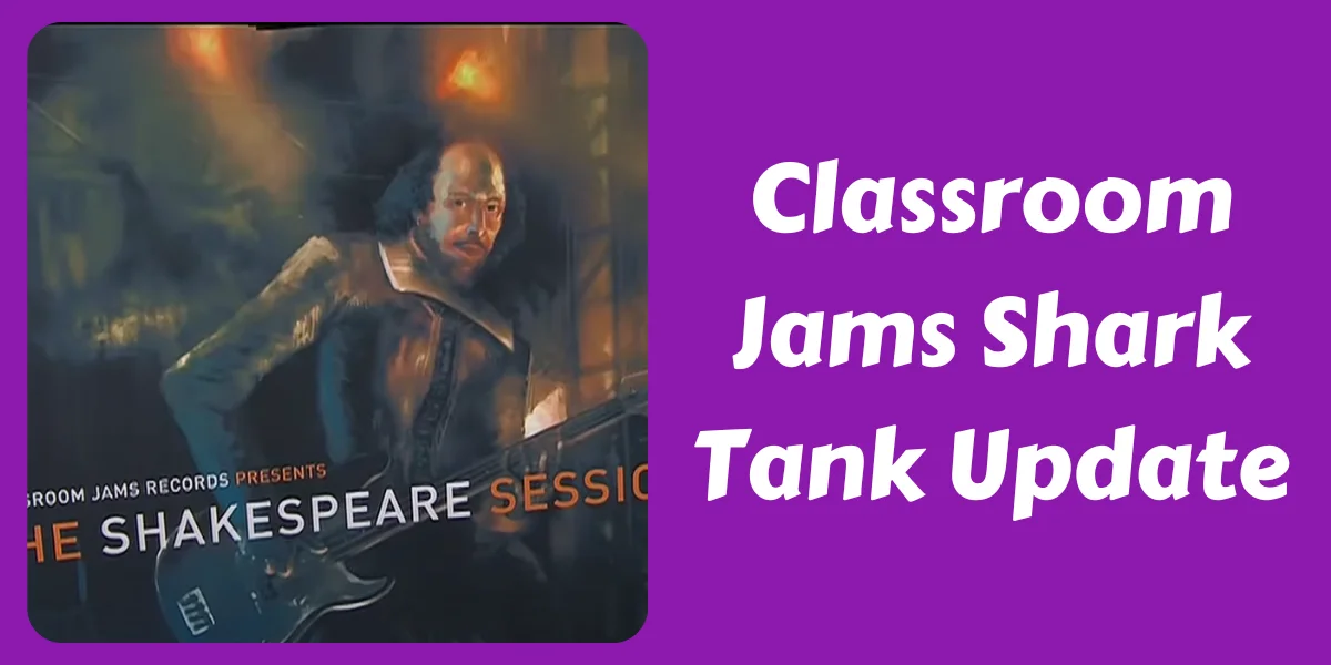 Classroom Jams Shark Tank Update