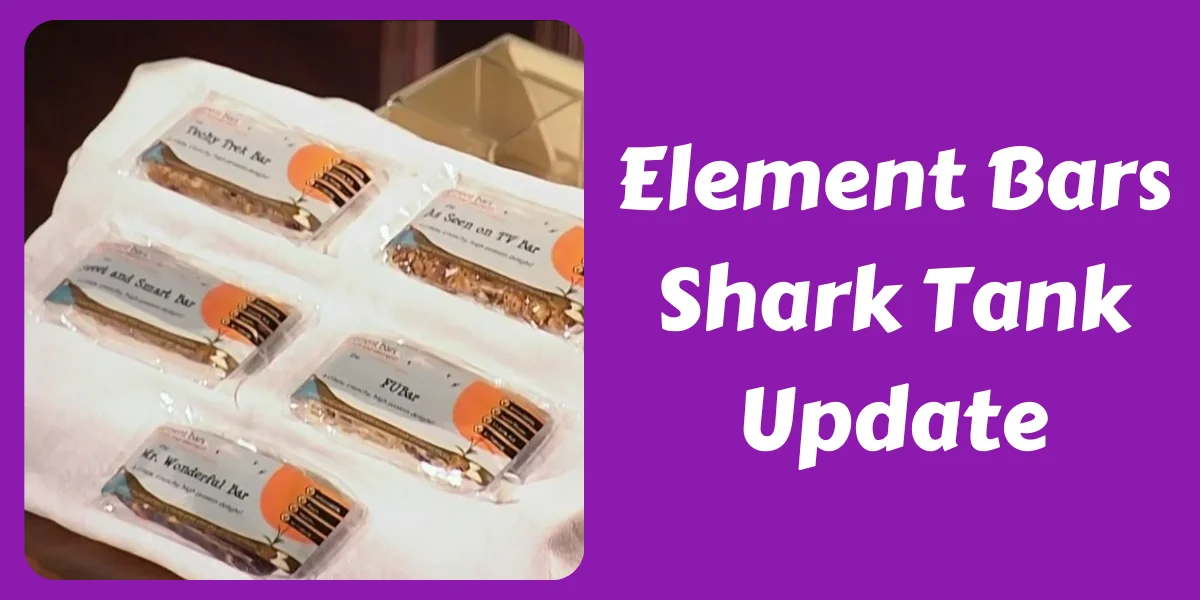 Element Bars Shark Tank Update