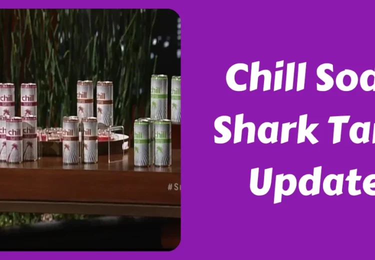 Chill Soda Shark Tank Update