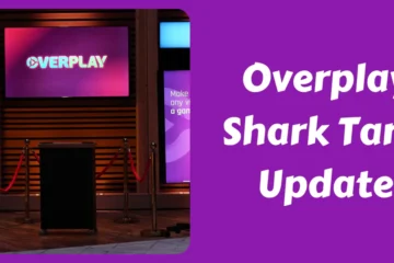 Overplay Shark Tank Update